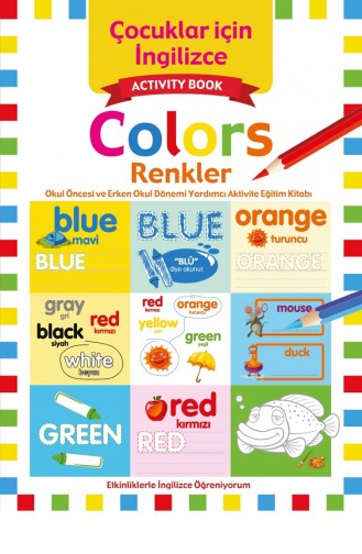 Koloni Çocuk Çocuklar İçin İngilizce Etkinlik Ve Aktivite Kitabı Colors Renkler 4 Yaş