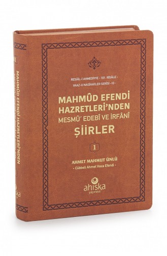 Mahmûd Efendi Hazretleri Nden Mesmû Edebî Ve İrfânî Şiirler Kitabı 4897654306202