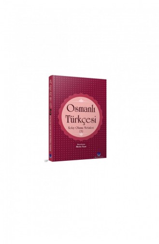 Osmanisch-türkische Texte Zum Einfachen Lesen 3 1917 9786055432997 9786055432997