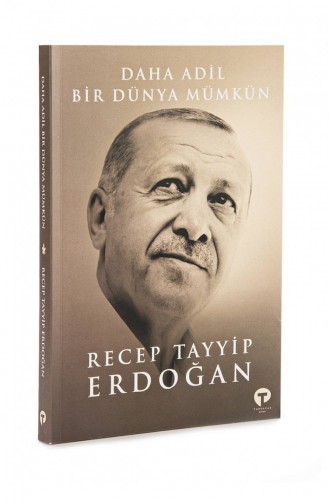 Daha Adil Bir Dünya Mümkün Recep Tayyip Erdoğan 9786257548083
