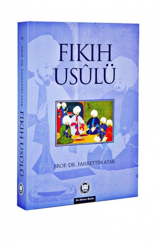 Usul Fiqh Prof Dr Fahrettin Atar 9789755481746 9789755481746