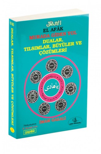 Al Afak Prayers Talismans Spells And Solutions 1256 9789756354667 9789756354667