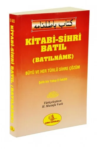 Kitabi Sihri Batıl Batılname Her Türlü Büyü Ve Sihre Çözüm Esma Yayınları 9799756354062
