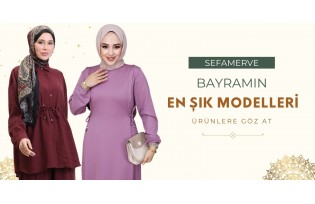 Bayramın En Şık Modelleri Burada!