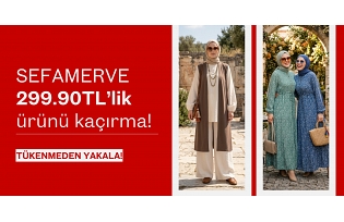 Sefamerve 299.90 TL’lik ürünü kaçırma!