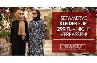 Sefamerve Kleider für 299 TL – Nicht verpassen!