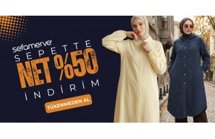 Sefamerve sepette net %50 İNDİRİM