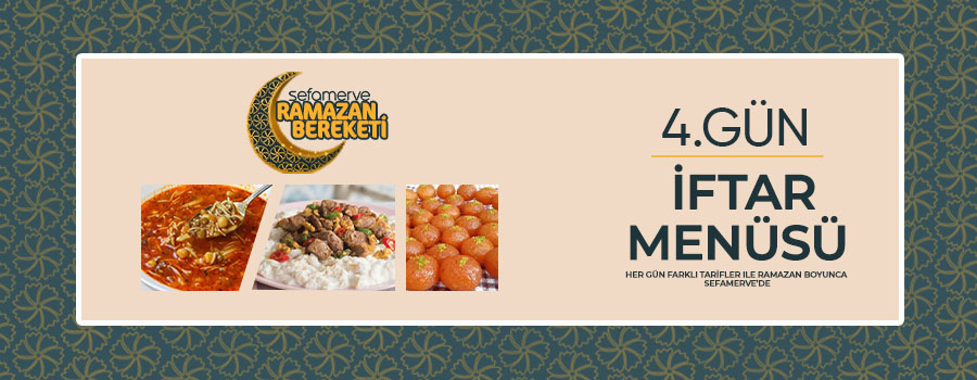 4.gün iftar menüsü