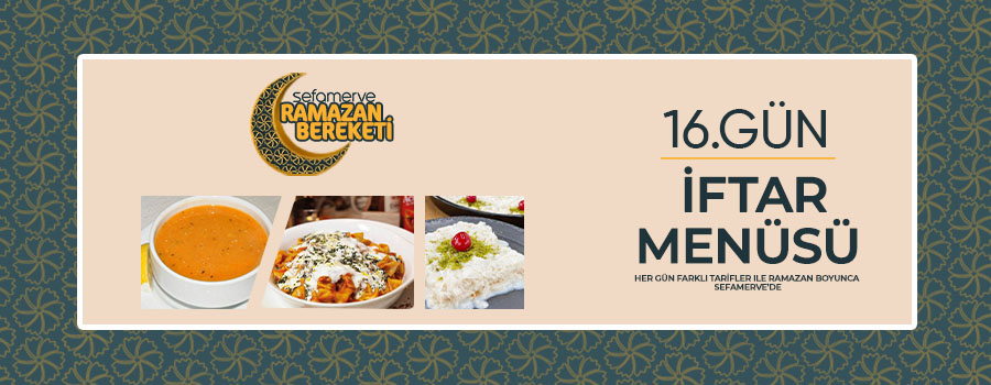 16.Gün İftar Menüsü