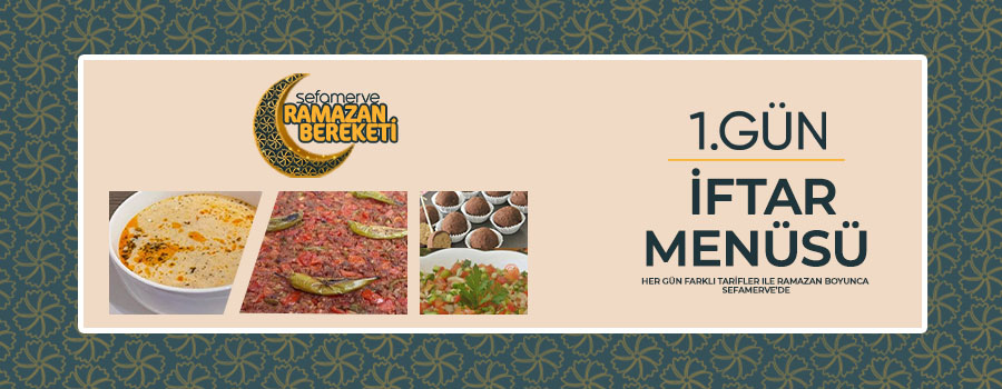 1.gun iftar menüsü