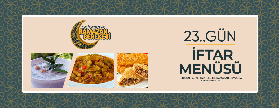 23.Gün İftar Menüsü
